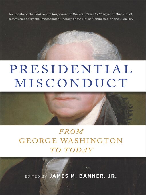Title details for Presidential Misconduct by James M. Banner - Available